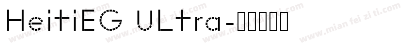 HeitiEG ULtra字体转换
